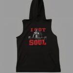 I Got Soul Sleeveless Hoodie